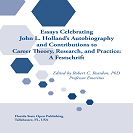 A Review of “Essays Celebrating John L. Holland’s Autobiography and Contributions to Career Theory, Research, and Practice: A Festschrift”